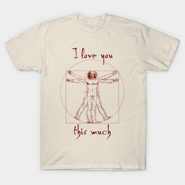 Vitruvian Love T-Shirt by GrumpyVulcan